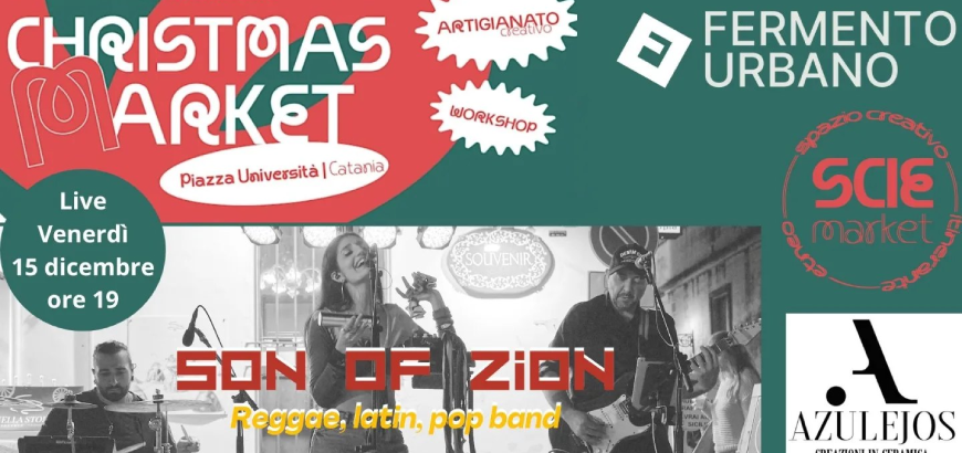 Christmas Market: Son of Zion Live on Friday, December 15th, at 7 PM in Piazza Università